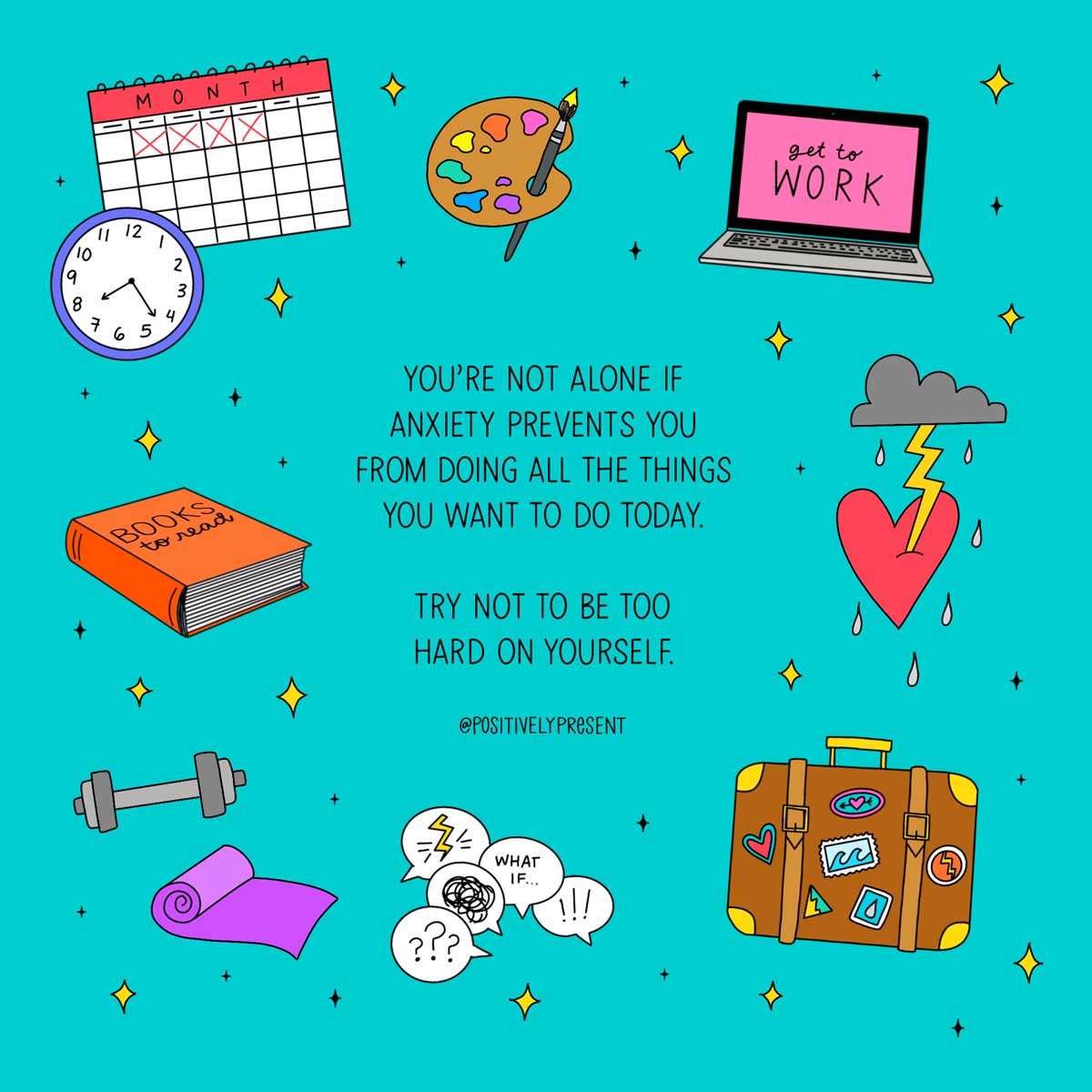 ศิลปะสีเทอร์ควอยซ์พร้อมไอคอนผ่อนคลายบอกว่าถ้าความวิตกกังวลหยุดคุณ อย่ากดดันตัวเอง