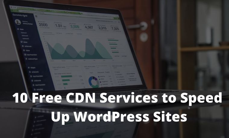 10 خدمات CDN مجانية لتسريع مواقع WordPress 10 Free CDN Services to Speed Up WordPress Sites