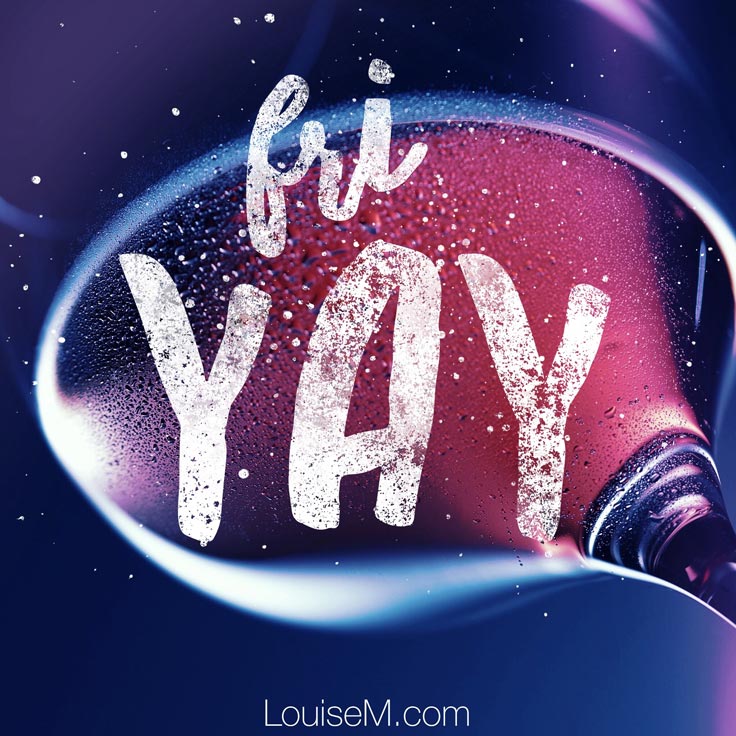 เหมาะสำหรับแฮชแท็ก #Friyay #FridayFeeling และ #FridayVibes