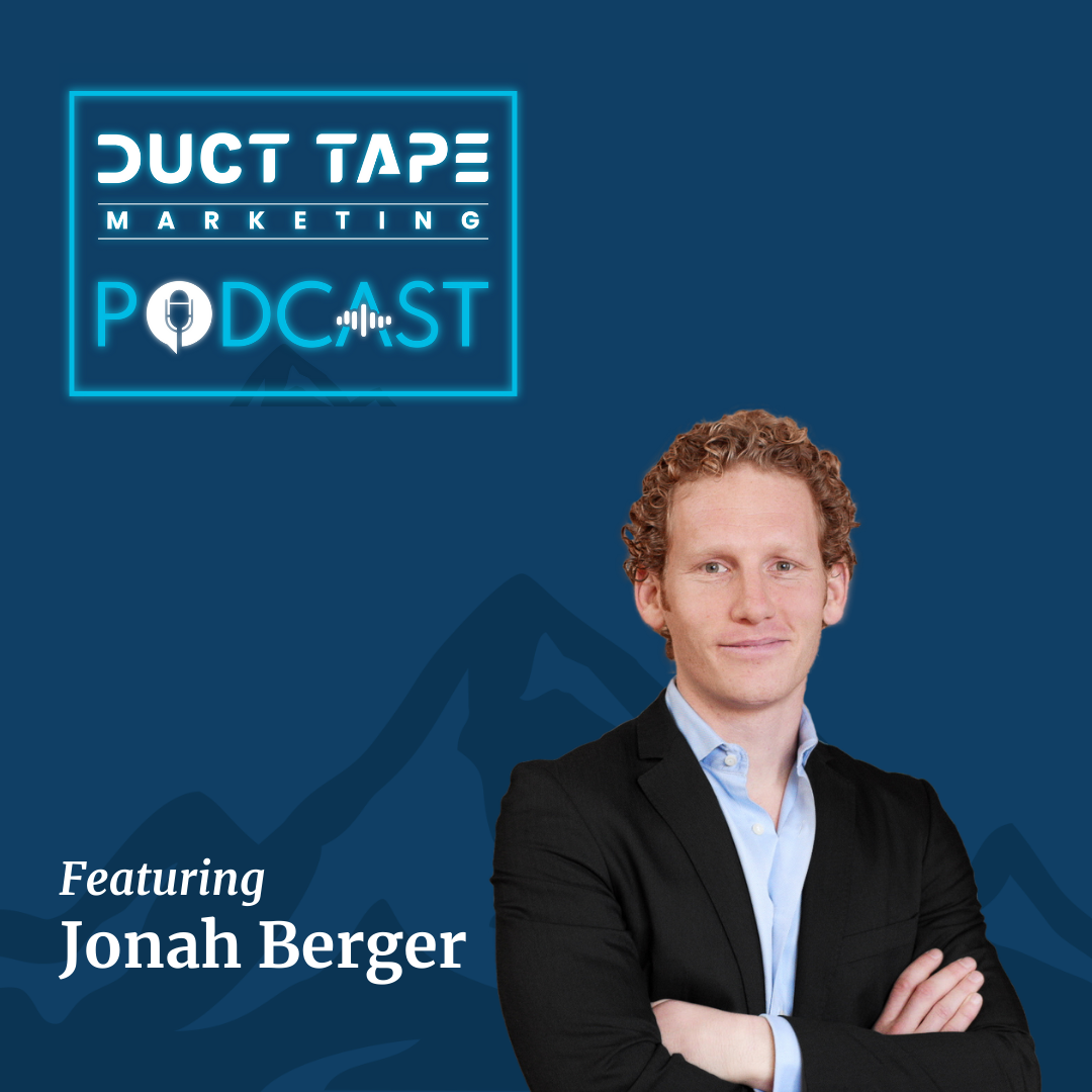 Jonah Berger, gość podcastu Duct Tape Marketing