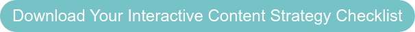 Baixe sua lista de verificação de estratégia de conteúdo interativo