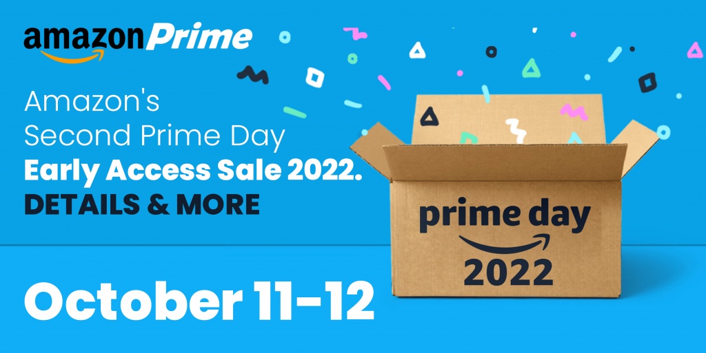 Amazons zweiter Prime Day Early Access Sale 2022. Details & mehr | Ecomclips