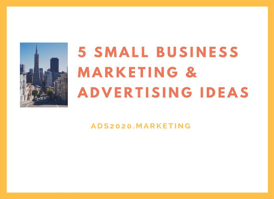 소기업 마케팅 광고 아이디어 Small Business Marketing Advertising Ideas-550x400