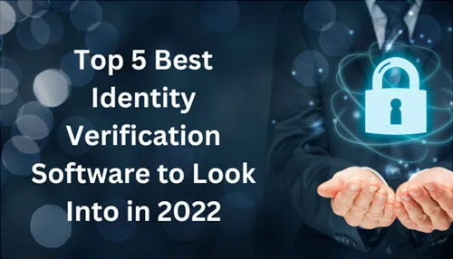 Los 5 mejores software de verificación de identidad para analizar en 2022 | Medios de comunicación Tycoonstory Top 5 Best Identity Verification Software to Look Into in 2022 secure identity