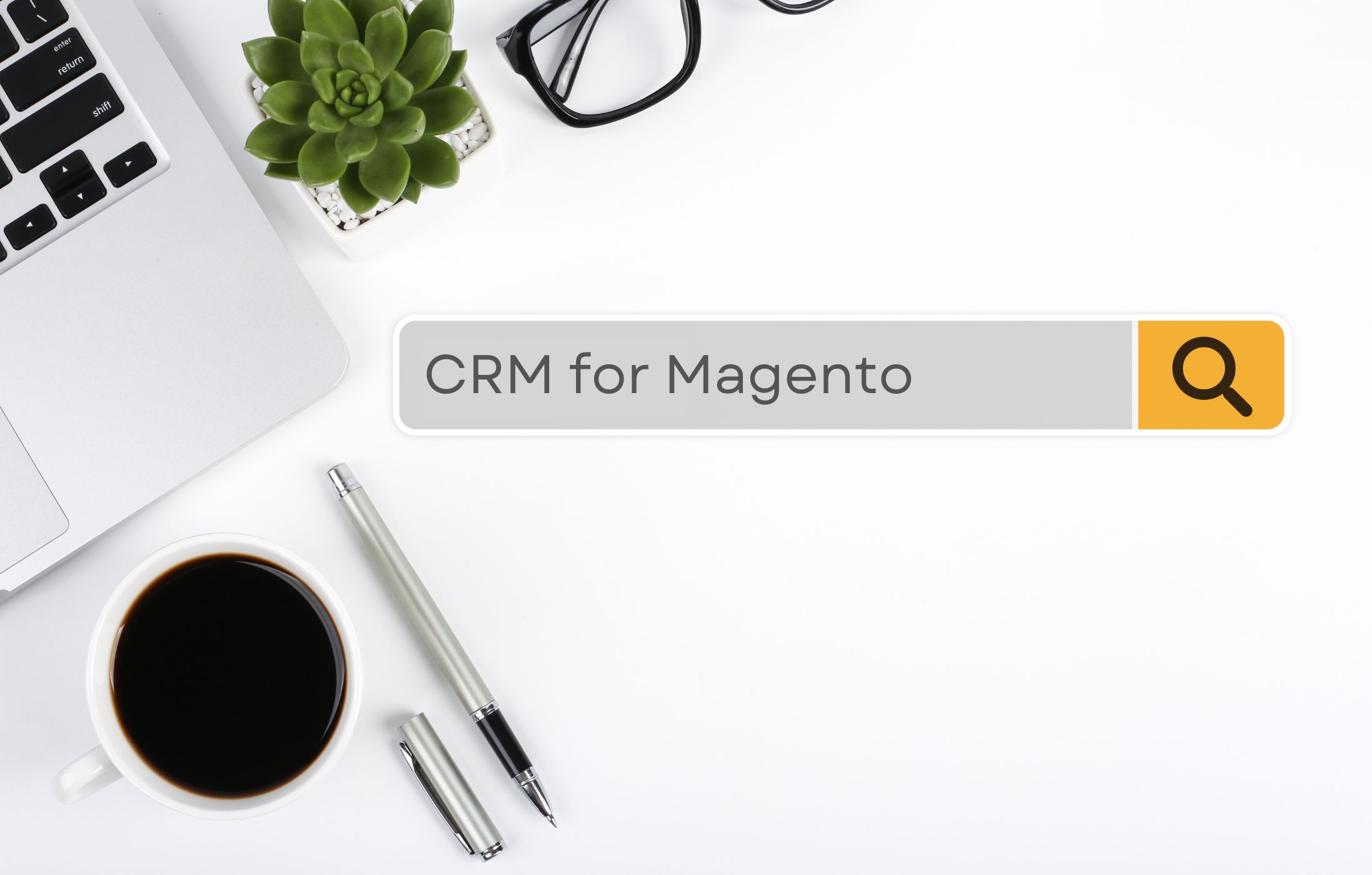 Magentoに最適なCRM