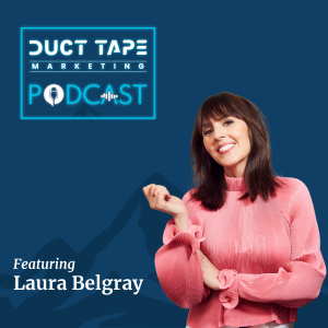 Laura Belgray, tamu di Duct Tape Marketing Podcast