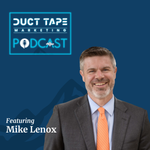 Mike Lenox, invité sur le podcast Duct Tape Marketing