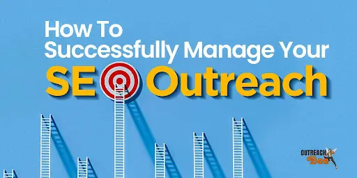 Gestione della campagna di un SEO Outreach: come farlo bene