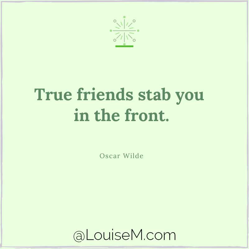 Nane yeşili grafikte "Gerçek arkadaşlar sizi önünüzden bıçaklar" yazıyor.