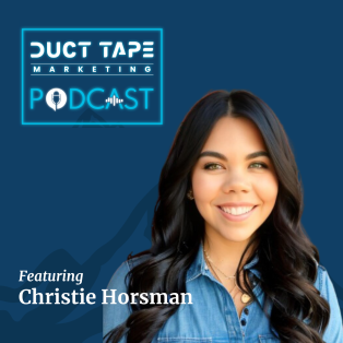 El podcast de marketing de cinta adhesiva Christie Horsman
