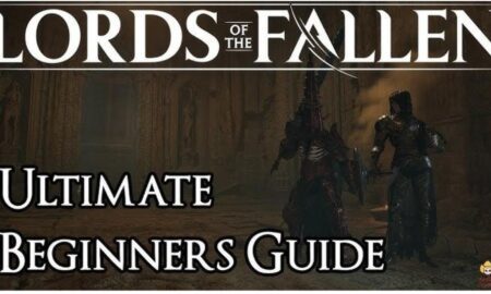 Lords of The Fallen'a Yeni Gelenler İçin En İyi 10 Temel İpucu